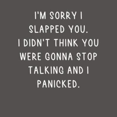 Sorry I slapped You - Bella Unisex CVC Jersey Tee Design