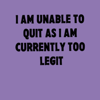 Too Legit - Bella Unisex CVC Jersey Tee Design