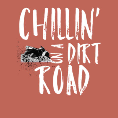 Dirt Road Chillin' - Bella Unisex CVC Jersey Tee Design