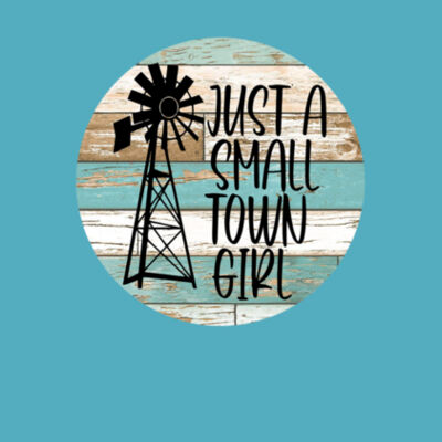 Small Town Girl - Bella Unisex CVC Jersey Tee Design