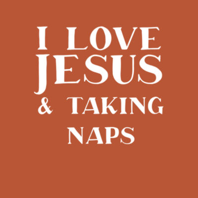 I Love Jesus & Naps - Bella Unisex CVC Jersey Tee Design