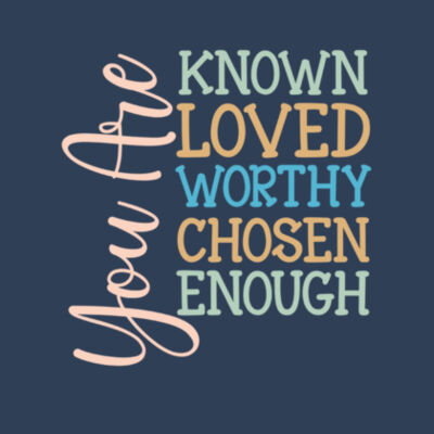 You Are - Bella Unisex CVC Jersey Tee Design