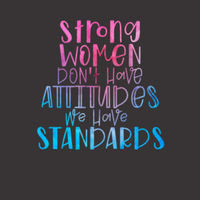 Strong Women Standards - Bella Unisex CVC Jersey Tee Design