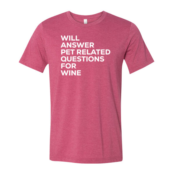 Will Answer Pet Questions for Wine - Bella Unisex CVC Jersey Tee Thumbnail
