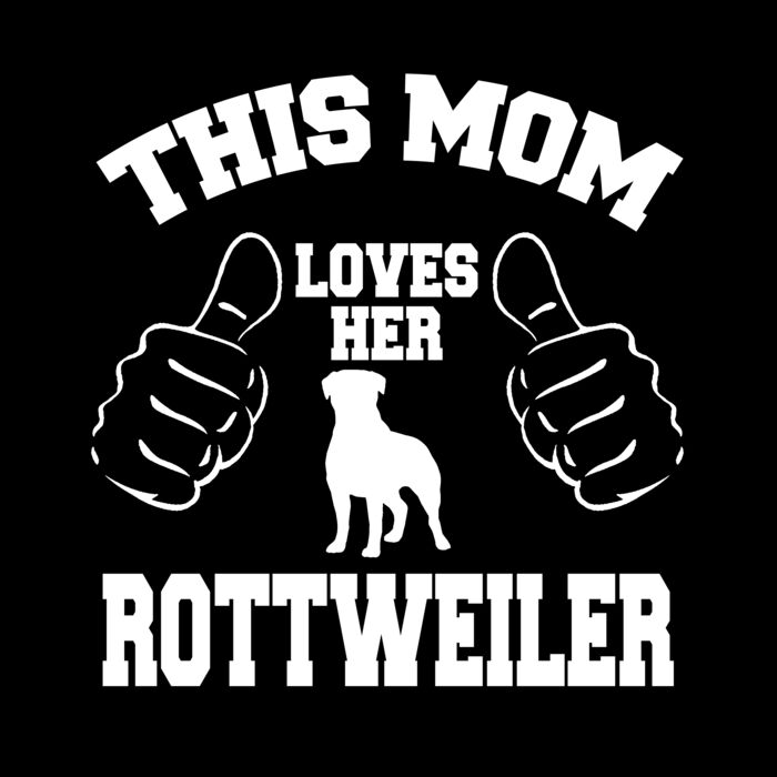 04 THIS MOM LOVES HER ROTTWEILER copy Thumbnail