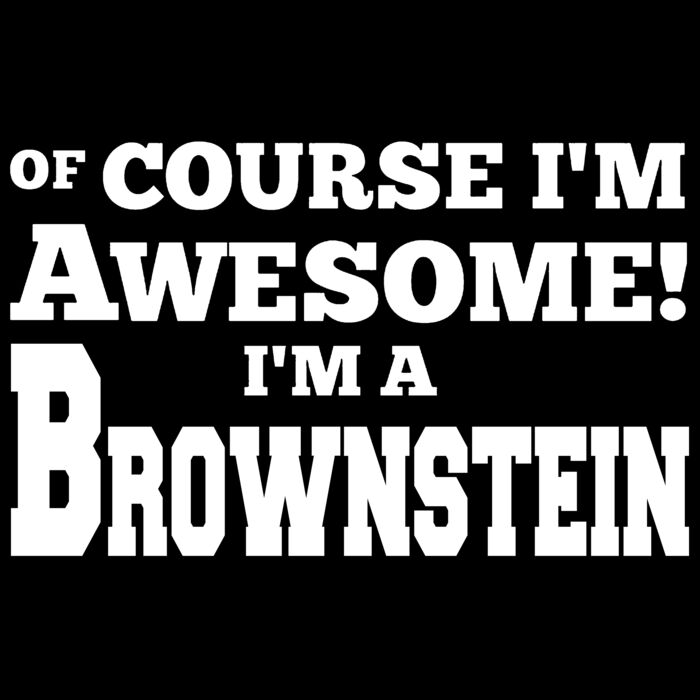 06 of course im awesome im brownstein copy Thumbnail