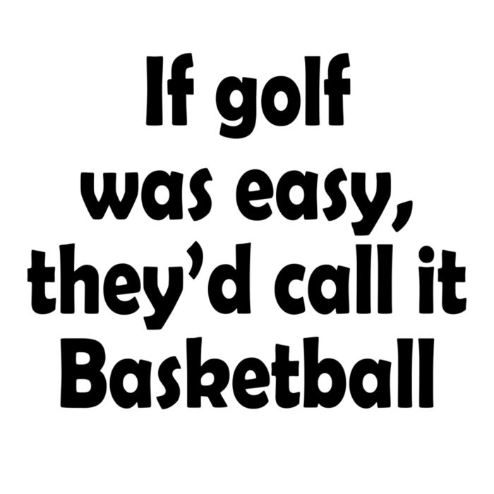 04 if golf was easy copy Thumbnail