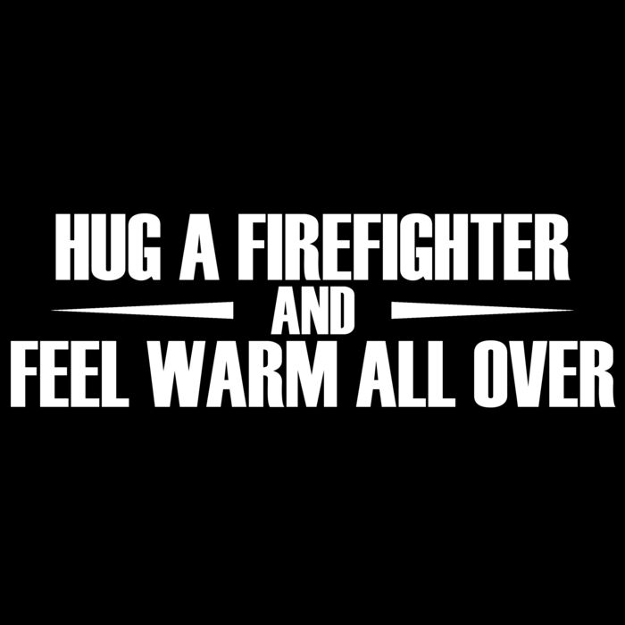06 HUG A FIREFIGHTER copy Thumbnail