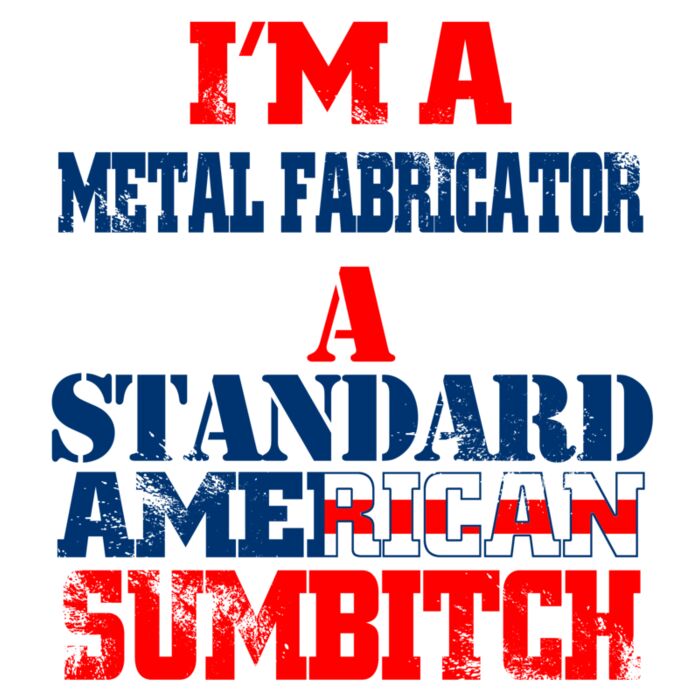 02 im a metal fabricator copy Thumbnail
