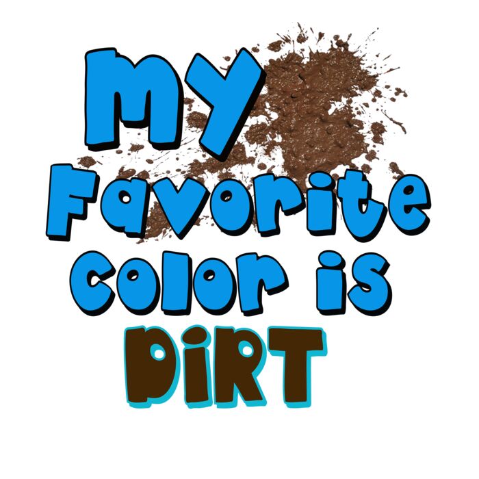 My Favorite Color is Dirt Kids T Shirt Thumbnail