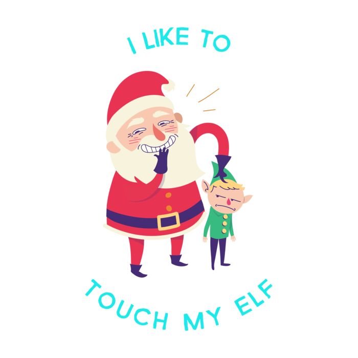 I Like To Touch My Elf T Shirt Thumbnail