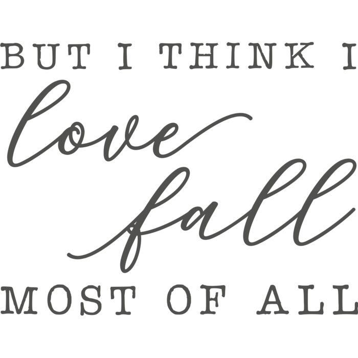 But I Think I Love Fall Most of All Thumbnail