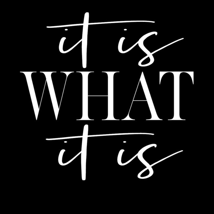 It Is What It Is Thumbnail