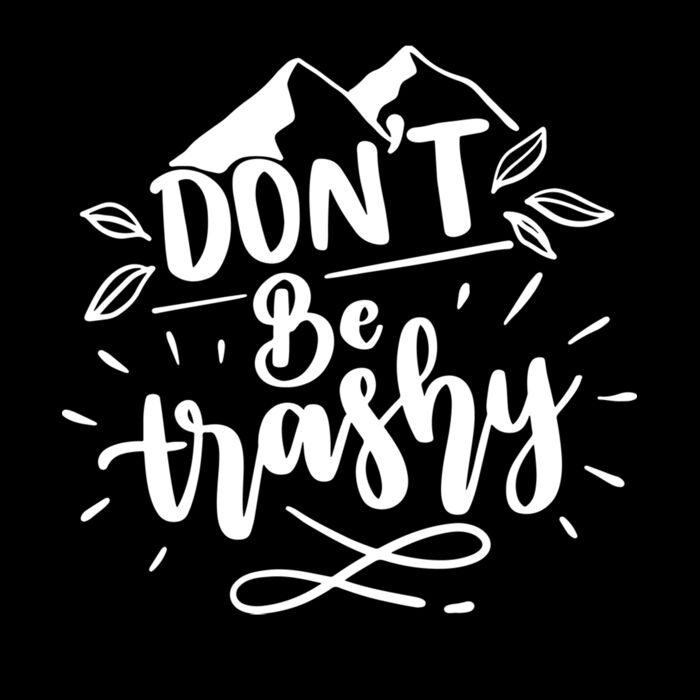 DONT BE TRASHY Thumbnail