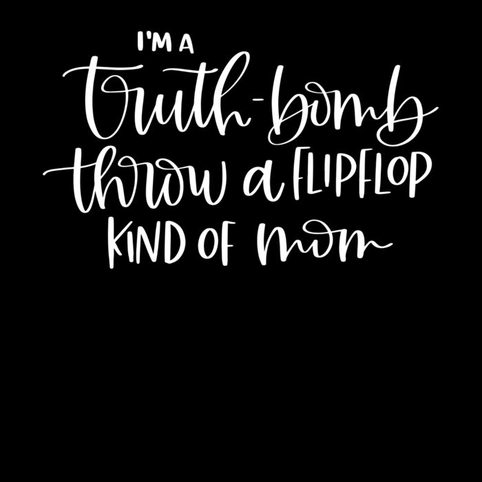 TRUTH BOMB MOM Thumbnail