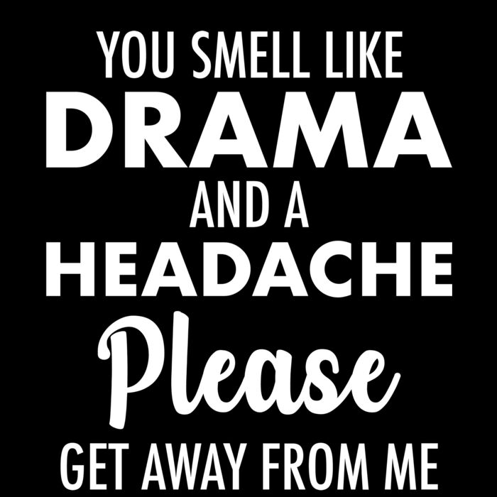 YOU SMELL LIKE DRAMA Thumbnail