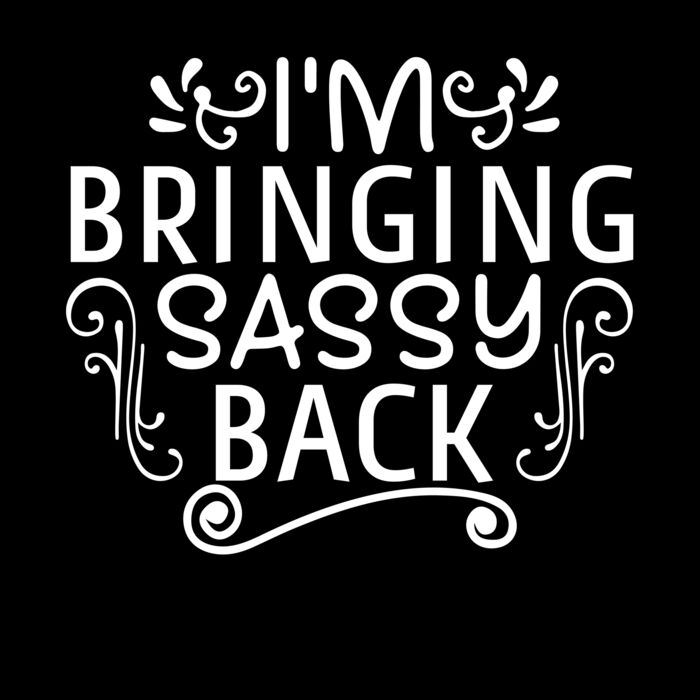 I M BRINGING SASSY BACK Thumbnail