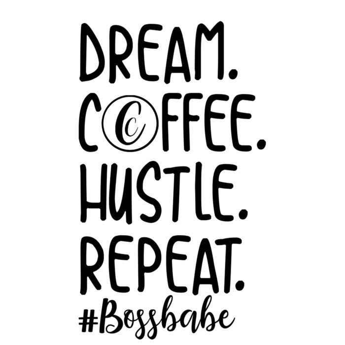 Dream Coffee Hustle Repeat Thumbnail