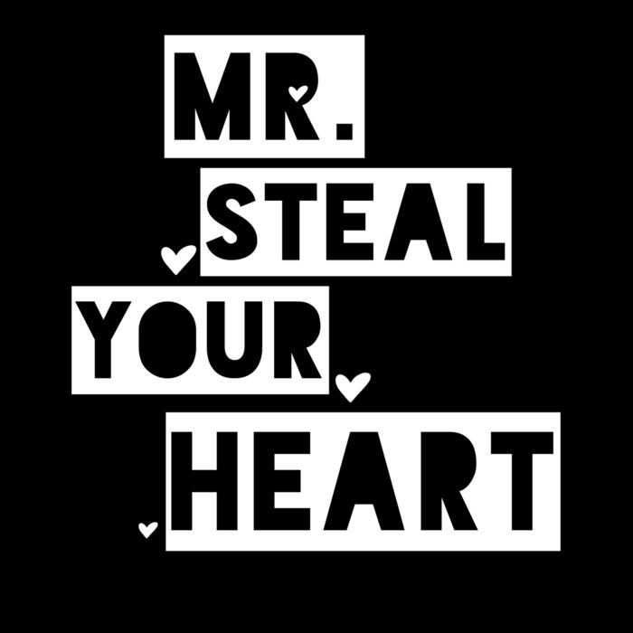 MR STEAL YOUR HEART Thumbnail
