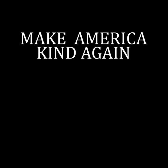 Make America Kind Again Thumbnail
