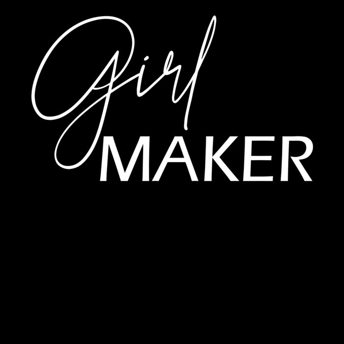 GIRL MAKER Thumbnail