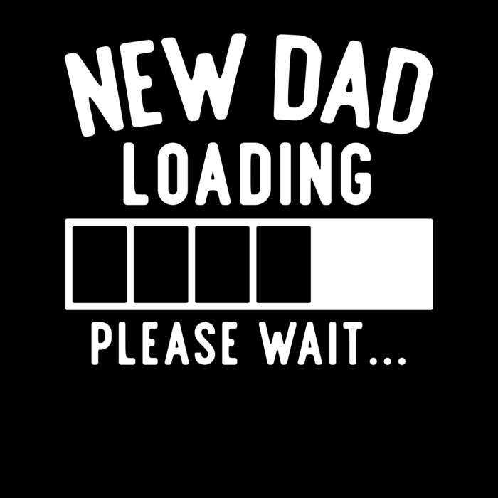 NEW DAD LOADING Thumbnail