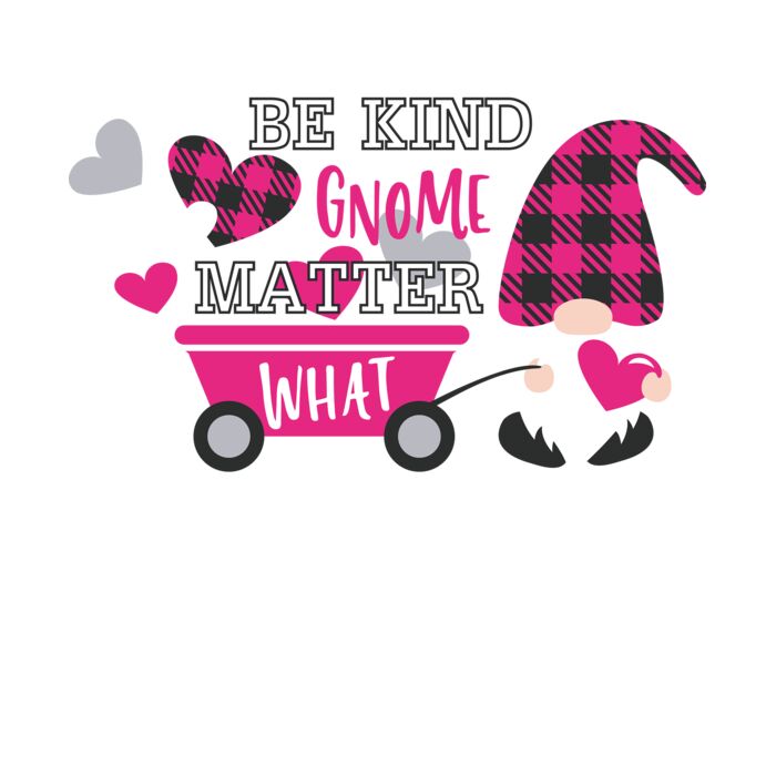 Be kind gnome matter what pink Thumbnail