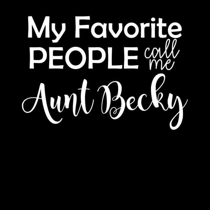 my fav people Aunt Becky Thumbnail