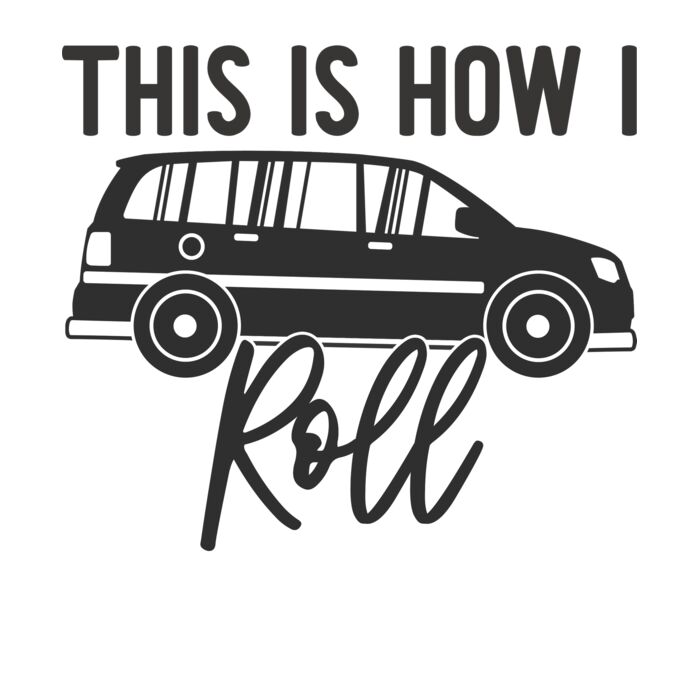 THIS IS HOW I ROLL MINIVAN Thumbnail