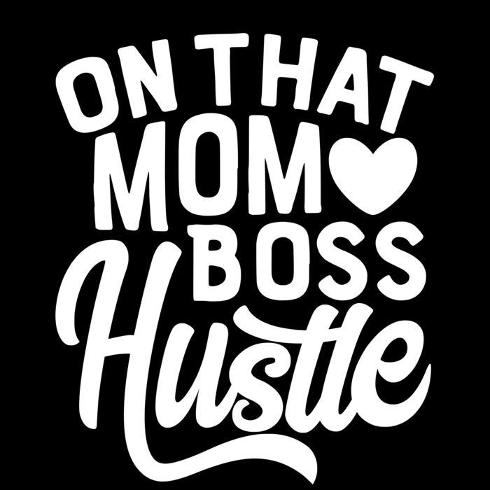 On That Mom Boss hustle Thumbnail