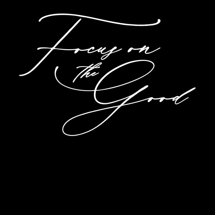 Focus on the good Thumbnail