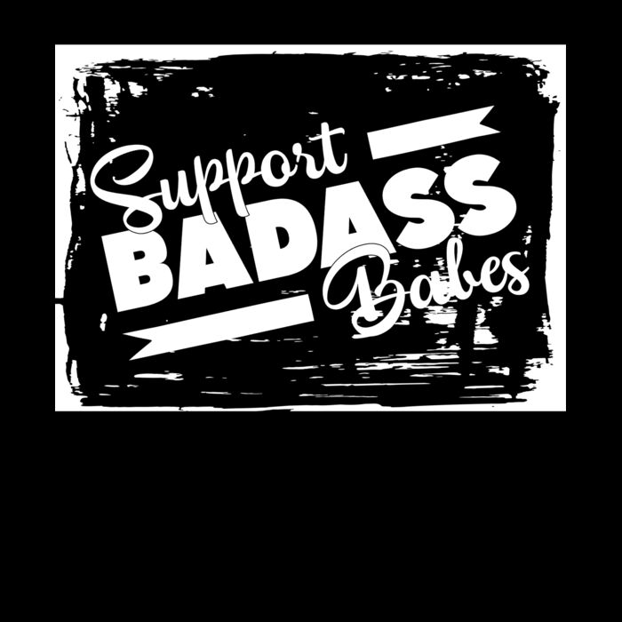 SUPPORT BADASS BABES Thumbnail