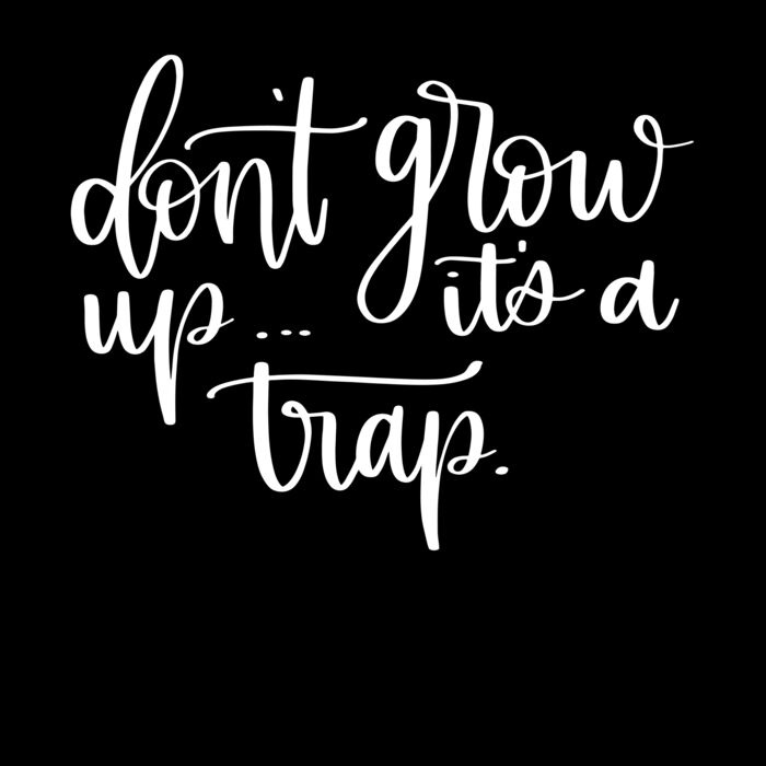 Don t Grow Up its a trap Thumbnail