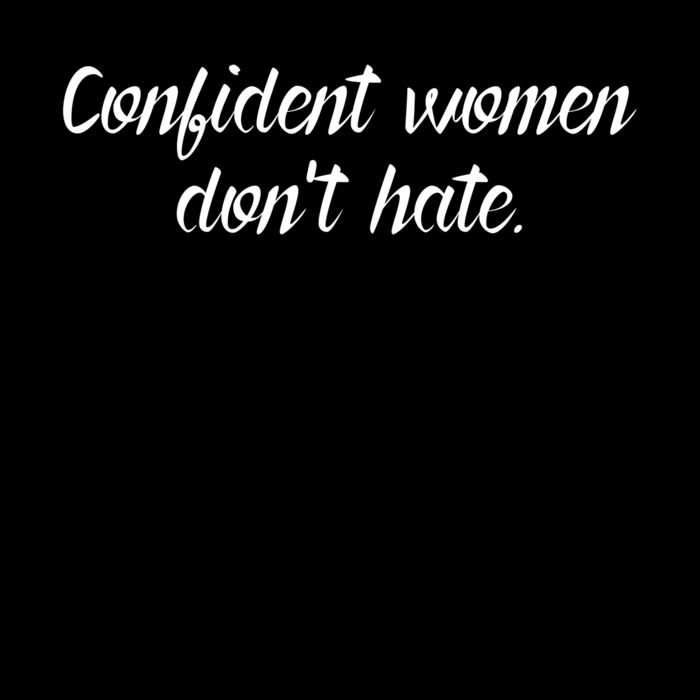 CONFIDENT WOMEN DON T HATE Thumbnail