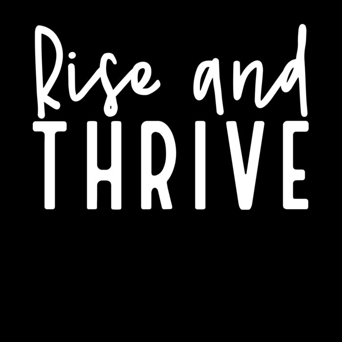 RISE AND THRIVE Thumbnail