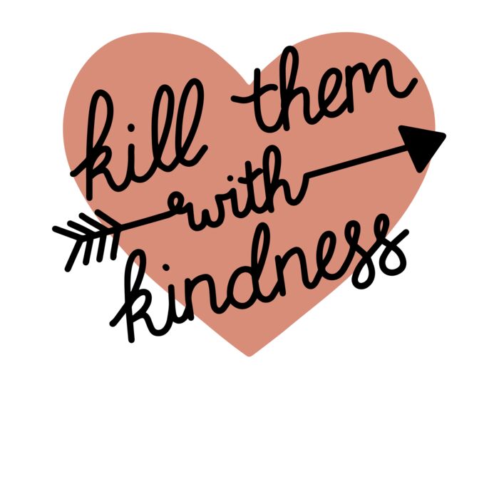 KILL EM WITH KINDNESS   HEART Thumbnail
