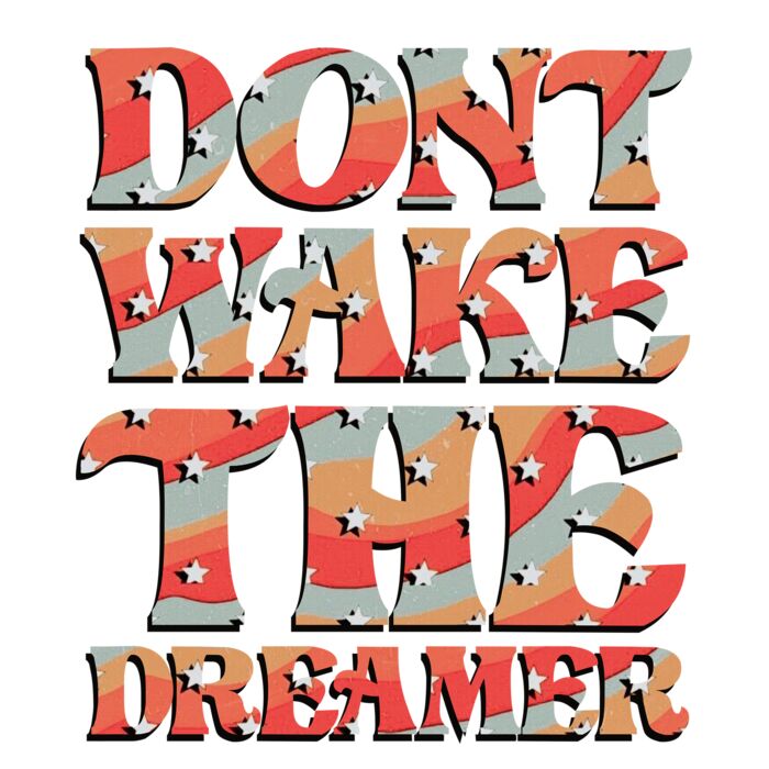 DONT WAKE THE DREAMER Thumbnail