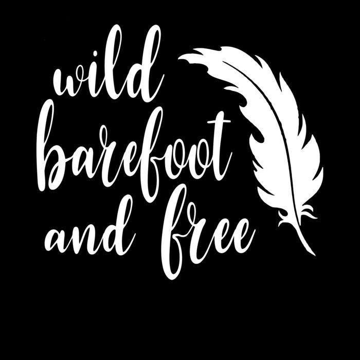 Wild Barefoot And Free Thumbnail